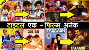 Top 10 Bollywood Movies with Same Name but Different Story 2